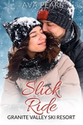 Cover: Slick Ride (Granite Valley Ski Resort, #4) - Ava Pearl
