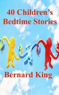 Cover: 40 Bedtime Stories For Children - Bernard King