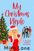 Cover: My Christmas Klepto (The Why Choose Holiday Romances, #4) - Mika Lane
