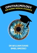 Cover: Ophthalmology: For dummy medical students - Will Evans