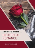 Cover: How To Write ... Historical Romance - Underwood Publishing