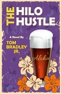 Cover: The Hilo Hustle (The Noelani Lee Mysteries, #2) - Tom Bradley Jr.
