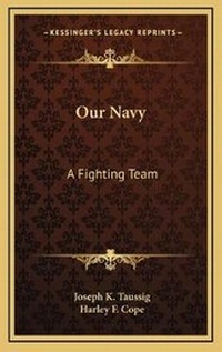 Abbildung von: Our Navy - Kessinger Publishing