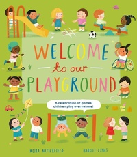 Abbildung von: Welcome to Our Playground - NOSY CROW