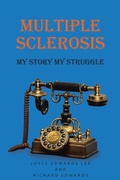 Cover: Multiple Sclerosis - Fulton Books, Inc.