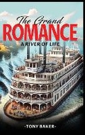 Cover: The Grand Romance - AMZ Kindle Direct Publications