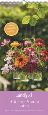 Abbildung von: Landlust Vertikal: Blüten-Poesie 2026 Vertikal-Kalender - Poster-Kalender - Fotografie - Gartenkalender 30x70 - Neumann
