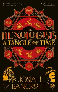Enlarge image Cover: The Hexologists: A Tangle of Time - Orbit