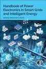 Cover: Handbook of Power Electronics in Smart Grids and Intelligent Energy - Academic Press