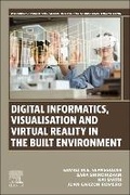 Cover: Digital Informatics, Visualisation and Virtual Reality in the Built Environment - Woodhead Publishing