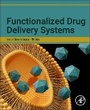 Cover: Functionalized Drug Delivery Systems - Academic Press