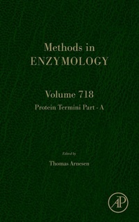 Enlarge image Cover: Protein Termini Part A: Volume 718 - Academic Press