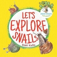Enlarge image Cover: Let's Explore Snails - Catch a Leaf Publishing