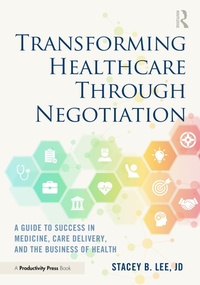 Abbildung von: Transforming Healthcare Through Negotiation - Productivity Press