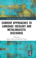 Cover: Current Approaches to Language Ideology and Metalinguistic Discourse - Routledge