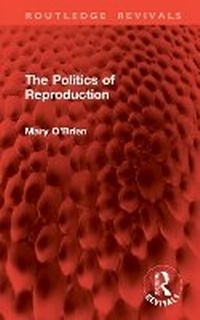 Enlarge image Cover: The Politics of Reproduction - Routledge