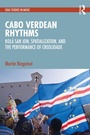 Cover: Cabo Verdean Rhythms - Routledge