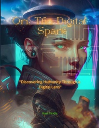 Abbildung von: Ori: The Digital Spark - Lulu.com