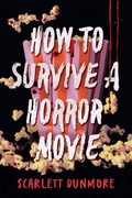 Cover: How to Survive a Horror Movie - Union Square & Co.