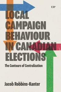 Abbildung von: Local Campaign Behaviour in Canadian Elections - University of Toronto Press