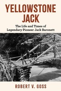 Cover: Yellowstone Jack - Globe Pequot Press