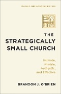 Cover: The Strategically Small Church - Baker Publishing Group