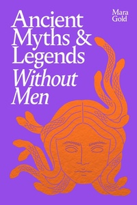 Bild: Ancient Myths and Legends Without Men - Ebury Press