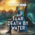 Cover: Doctor Who: Fear Death by Water - BBC Physical Audio