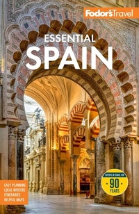 Abbildung von: Fodor's Essential Spain 2026 - Fodor's Travel Publications Inc.,U.S.