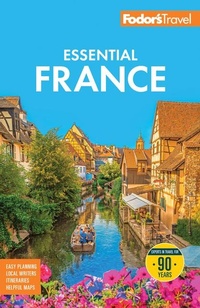 Abbildung von: Fodor's Essential France - Fodor's Travel Publications Inc.,U.S.