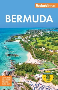 Abbildung von: Fodor's Bermuda - Fodor's Travel Publications Inc.,U.S.