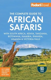 Abbildung von: Fodor's The Complete Guide to African Safaris - Fodor's Travel Publications Inc.,U.S.