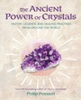 Cover: The Ancient Power of Crystals - CICO Books