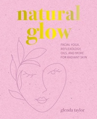 Abbildung von: Natural Glow - CICO Books