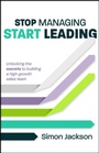 Cover: Stop Managing, Start Leading - Practical Inspiration Publishing