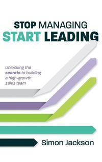 Enlarge image Cover: Stop Managing, Start Leading - Practical Inspiration Publishing