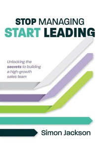 Enlarge image Cover: Stop Managing, Start Leading - Practical Inspiration Publishing