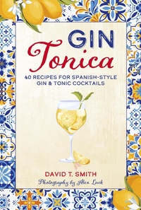 Abbildung von: Gin Tonica - Ryland, Peters & Small Ltd