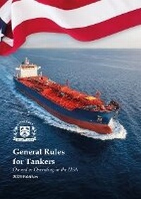 Abbildung von: General Rules for Tankers, Owned or Operating in the USA - 2025 Edition - Witherby Seamanship International Ltd