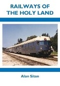 Cover: Railways of the Holy Land - Mainline & Maritime Ltd
