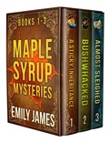 Cover: Maple Syrup Mysteries Box Set 1 (Maple Syrup Mysteries Box Sets, #1) - Stronghold Books