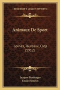 Cover: Animaux De Sport - Kessinger Publishing