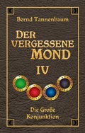 Cover: Der vergessene Mond Bd IV - tredition