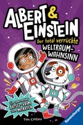 Cover: Albert & Einstein, Band 2 - Der total verr&uuml;ckte Weltraum-Wahnsinn - Ravensburger