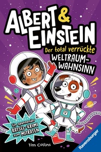 Abbildung von: Albert & Einstein, Band 2 - Der total verrückte Weltraum-Wahnsinn - Ravensburger