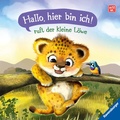 Cover: "Hallo, hier bin ich!", ruft der kleine L&ouml;we - Erste Vorlesegeschichte f&uuml;r Kinder ab 1 Jahr - Ravensburger