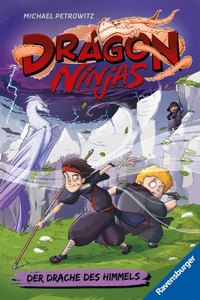 Abbildung von: Dragon Ninjas, Band 3 - Der Drache des Himmels - Ravensburger