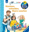 Cover: Wieso? Weshalb? Warum? junior, Band 79 - K&auml;mmen, schneiden, Haare waschen - Ravensburger