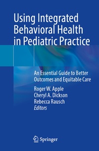 Abbildung von: Using Integrated Behavioral Health in Pediatric Practice - Springer