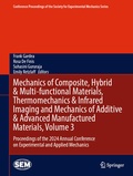 Cover: Mechanics of Composite, Hybrid & Multi-functional Materials, Thermomechanics & Infrared Imaging and Mechanics of Additive & Advanced Manufactured Materials, Volume 3 - Springer